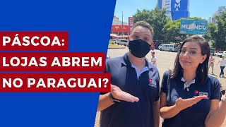 PÁSCOA LOJAS DO PARAGUAI ABREM [upl. by Kendra]