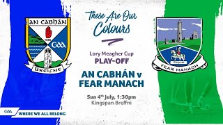 Lory Meagher Cup Playoff 2021 Cabhan v Fear Manach [upl. by Adnara]