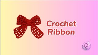 Crochet Ribbon Tutorial  Queens Creation [upl. by Small]