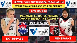 JADWAL LIVE EXPRESSWAY HIPASS VS RED SPARKS 7 DES 2024 LIGA VOLI KOREA 2024  Live TVR [upl. by Flodnar]