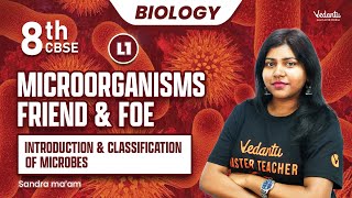 Microorganisms Friend amp Foe  Introduction amp Classification of Microbes  Class 8  Sandra Maam [upl. by Doloritas]