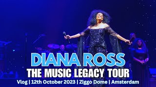 Diana Ross  The Music Legacy Tour Concert Vlog  Ziggo Dome  Amsterdam  2023 [upl. by Arek]