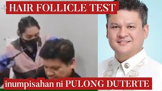 HAIR FOLLICLE TEST NI DAVAO CITY 1ST DISTRICT PULONG DUTERTE  pulongduterte hairfollicles [upl. by Ahsieken250]