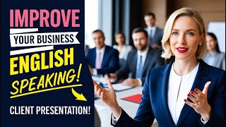 Improve Your Business English  Speak Like A Native  Business English Masterclass [upl. by Raynor129]