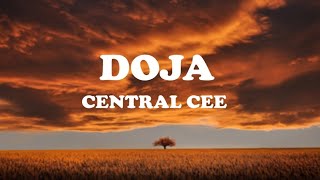 Central CeeDoja  Lyric Video [upl. by Forrer]