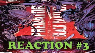 PREDATOR VS BLACK PANTHER  READING COMIC  REACTION PART 3 [upl. by Scharff]