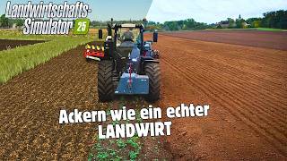 LS25 Tutorial  Bodenbearbeitung So ackerst du wie ein ECHTER LANDWIRT [upl. by Attelliw]