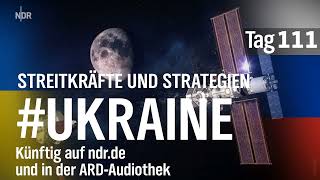 Ukraine Krieg der Sterne Tag 111  Podcast  Streitkräfte und Strategien [upl. by Ahsikrats605]