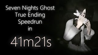 Seven Nights Ghost True Ending Speedrun in 41m21s [upl. by Nitnerb592]