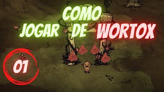 Como jogar de wortox  Dont Starve Together  001 [upl. by Hgierb]