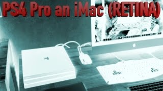 PS4 Pro an iMac anschliessen  Retina Display für Konsolen  XBOX ONE etc  TheAskarum [upl. by Steen931]