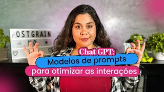 Chat GPT modelos de prompts para otimizar as interações  Postgrain [upl. by Aelrac580]