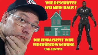 Haus ALARMANLAGE Videoüberwachung GANZ EINFACH mit Wansview u Galayou FrüchtlHarry [upl. by Arodnap215]