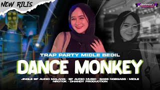 DJ VIRAL DANCE MONKEY‼️YANG KALIAN CARI STYLE TRAP PARTY BEDIL² BPAudioMUSIC [upl. by Allimaj237]