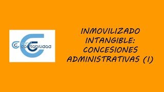 INMOVILIZADO INTANGIBLE CONCESIONES ADMINISTRATIVAS I [upl. by Carmelle]