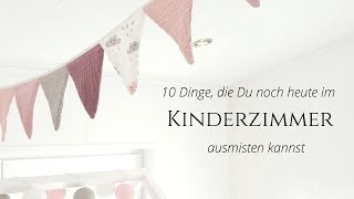 10 Dinge die Du ganz einfach im Kinderzimmer ausmisten kannst I Minimalismus Familie I saltypeanut [upl. by Nannie744]