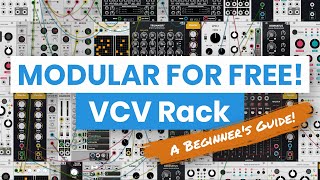 VCV Rack The FREE Modular Synth You Should Try 🎶  A Beginners Tutorial [upl. by Ruford]