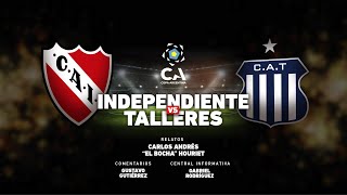 INDEPENDIENTE vs TALLERES  Copa Argentina  Cadena 3 Argentina [upl. by Aserret918]