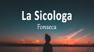 Fonseca  La Sicologa Letra [upl. by Preston]