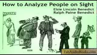 HOW TO ANALYZE PEOPLE ON SIGHT by Elsie Lincoln Benedict and Ralph Paine Benedict  full audiobook [upl. by Nylac]