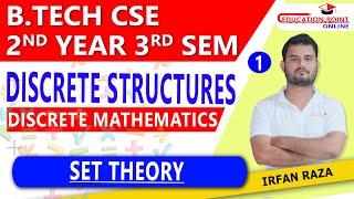 Lec 1  Sets Theory  Discrete Structures Discrete Mathematics  CSE Btech 3rd Sem 2nd Year [upl. by Punke514]