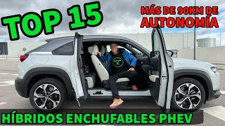 ¡TOP 15 MÁS de 90 km de AUTONOMÍA ELÉCTRICA Los MEJORES coches híbridos enchufables PHEV MOTORK [upl. by Baun]