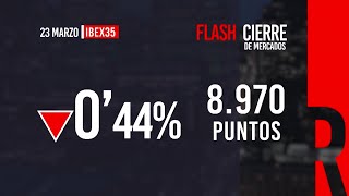 Flash cierre de mercados 23032023 [upl. by Felice]