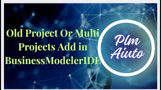 Old Project Or Multi Projects Add in BMIDE  Multi Project Add Business ModelerIDEMethod 1 [upl. by Harraf802]