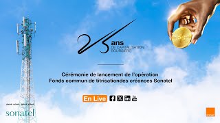 Direct  Cérémonie de lancement de l’opération Fonds commun de titrisation des créances Sonatel [upl. by Atilal]