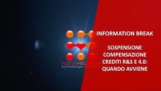 INFORMATION BREAK – SOSPENSIONE COMPENSAZIONE CREDITI RampS E 40 QUANDO AVVIENE [upl. by Rigdon505]