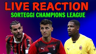 LIVE REACTION SORTEGGI CHAMPIONS LEAGUE [upl. by Redneval916]