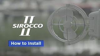 How to Install the Sirocco II Fan [upl. by Nolyar]