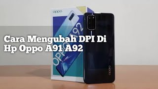 Cara Mengubah DPI Di Hp Oppo A91 A92 [upl. by Onifled]