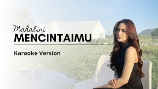 Mencintaimu  Mahalini  Lirik Karaoke [upl. by Anerb1]