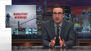 Mandatory Minimums Last Week Tonight with John Oliver HBO [upl. by Bilicki]