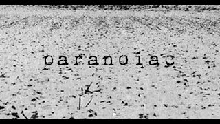 Paranoiac [upl. by Nerro63]