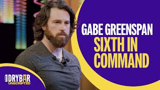 Gabe Greenspan  Improv Comedy Special Preview  Sixth In Command  Dry Bar Unscripted [upl. by Lienet]