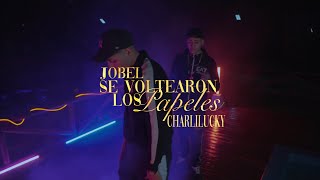 SE VOLTEARON LOS PAPELES  Jobel x Charli Lucky [upl. by Bronson]