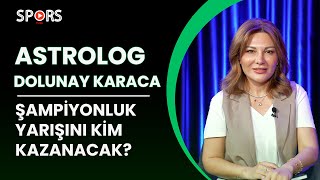 Astrolog Dolunay Karaca l NORMAL ŞARTLARDA FENERBAHÇE ŞAMPİYON OLMASI GEREKİYOR [upl. by Joelle94]