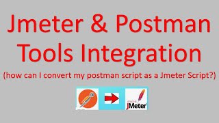 Jmeter amp Postman tools Integration  Jmeter  Performance testing  Postman Integration [upl. by Nagoh]