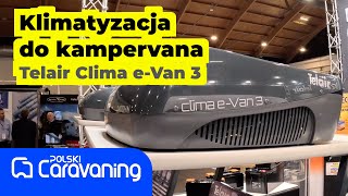 Klimatyzacja dedykowana campervanom Telair Clima eVan 3 [upl. by Nnylamme416]