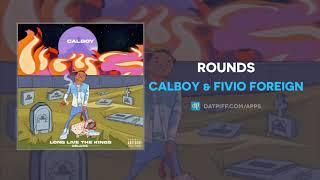 Calboy amp Fivio Foreign  Rounds AUDIO [upl. by Camella]