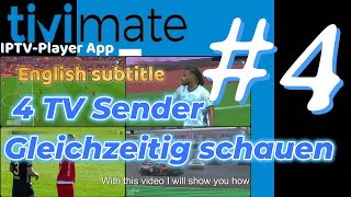 Tivimate IPTV App 202425Vierte Video Mehrere Sender gleichzeitig Multiscreen Fire TV Deutsch [upl. by Auqinet783]