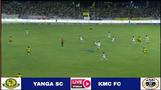 🔴LIVE Yanga vs Kmc Fc  Mechi ya Ligi Kuu NBC Premier League202324 [upl. by Kciderf]