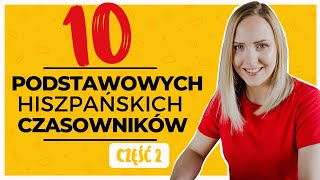 10 podstawowych czasowników w hiszpańskim  część 2 [upl. by Draner]