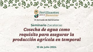 S3 Zacatecas Cosecha de agua como requisito para asegurar la producción agrícola en temporal [upl. by Lula]