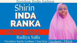 Inda Ranka 06092024  Freedom Radio Kaduna [upl. by Eleirbag]