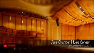 Duke Chamber Music Performance [upl. by Yxel12]