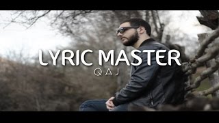 Lyric Master  Qaj [upl. by Connett]