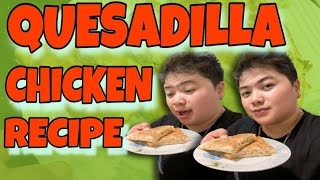 Quesadilla Chicken RecipeShengLeeTv [upl. by Yelahs]